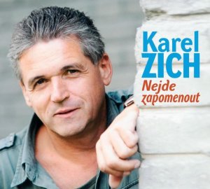 Zich Karel: Nejde zabudnúť - CD - VÝPREDAJ