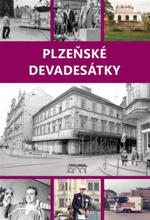 Plzenské deväťdesiatky - Jaroslav Vogeltanz - VÝPREDAJ