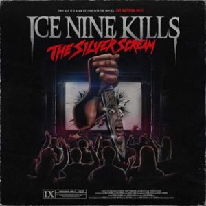 Ice Nine Kills: The Silver Scream - CD - VÝPREDAJ