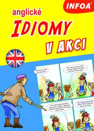 Anglické idiómy v akcii - VÝPREDAJ